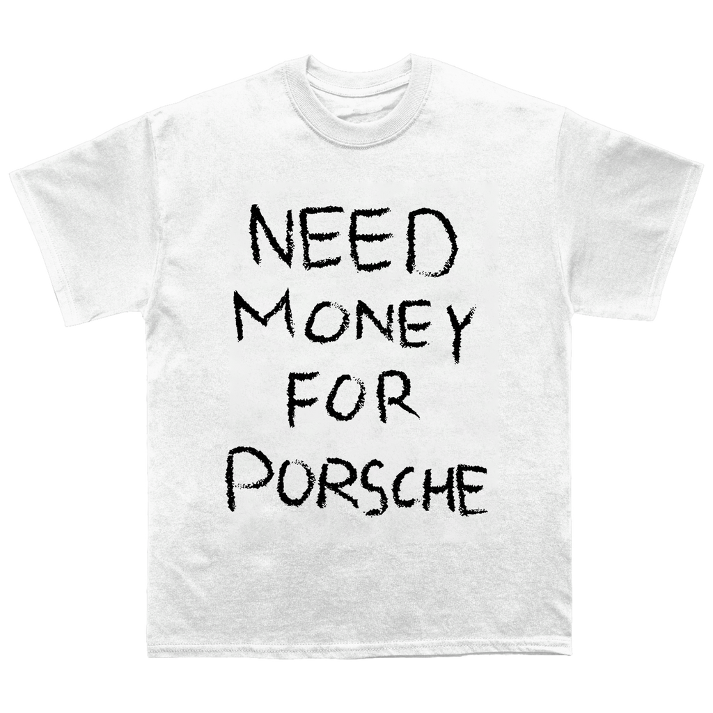 CAMISETA NEED MONEY FOR THE PORCHE